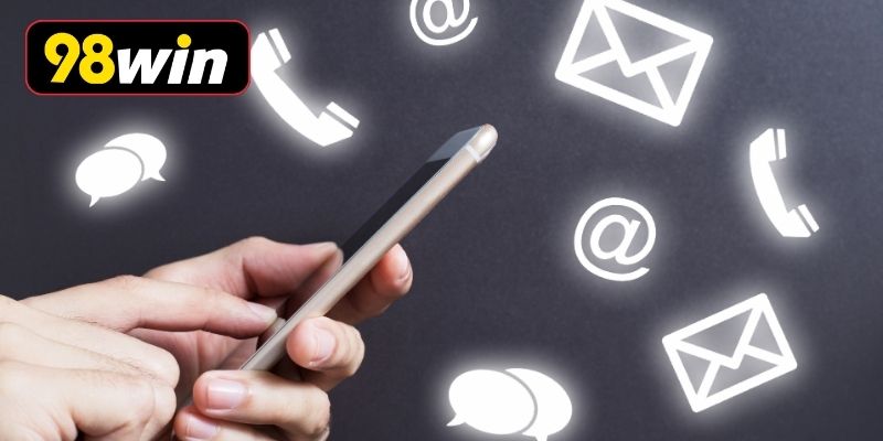 Các kênh liên hệ 98WIN phổ biến cho thành viên